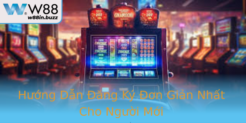 Hướng Dẫn Đăng Ký Đơn Giản Nhất Cho Người Mới Hướng Dẫn Đăng Ký Đơn Giản Nhất Cho Người Mới